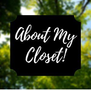 Welcome to my closet!